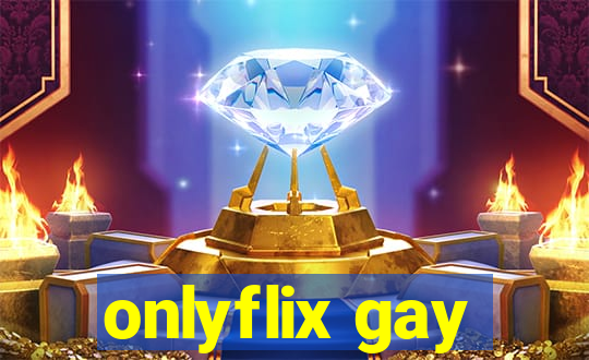 onlyflix gay